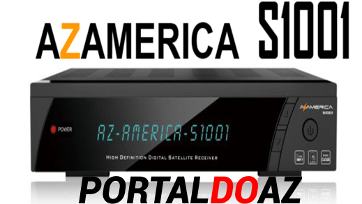 Freesat CS – Azamerica S1001 HD Atualização Azaforum 2021